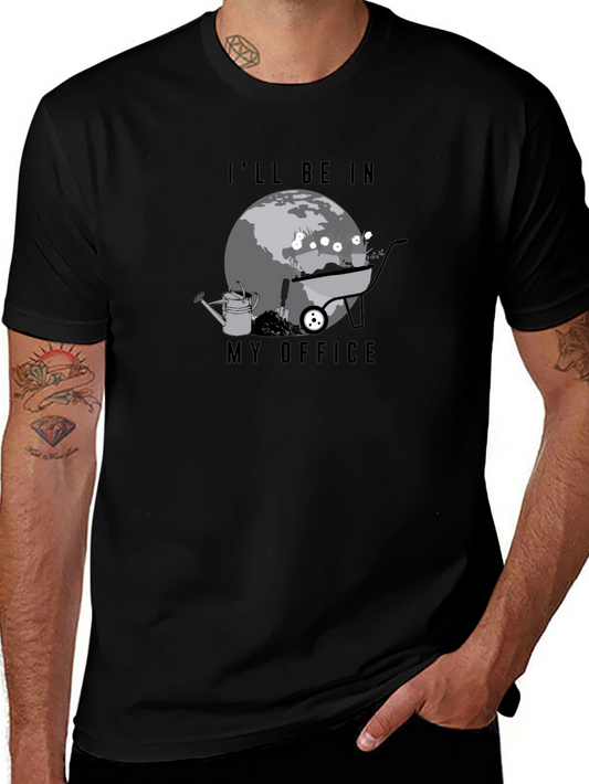 Gardeners Ill Be In My Office Graphic Tee