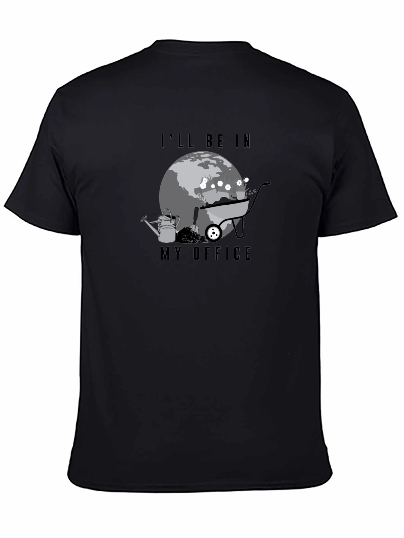 Gardeners Ill Be In My Office Graphic Tee
