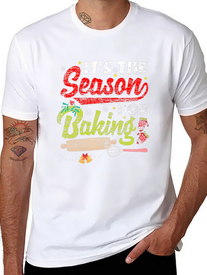 Its The Season For Baking T-Shirt