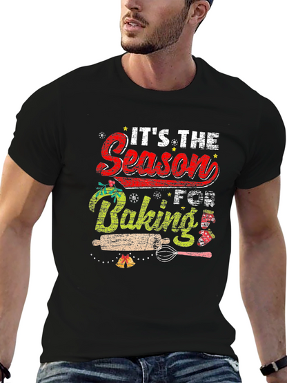 Its The Season For Baking T-Shirt