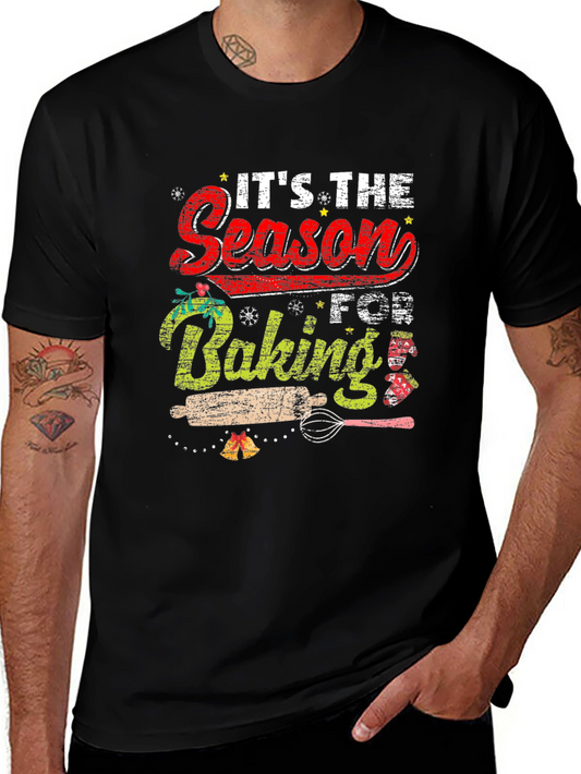 Its The Season For Baking T-Shirt