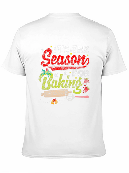 Its The Season For Baking T-Shirt