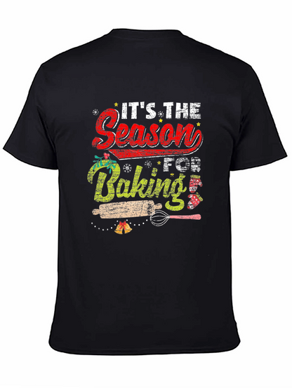 Its The Season For Baking T-Shirt