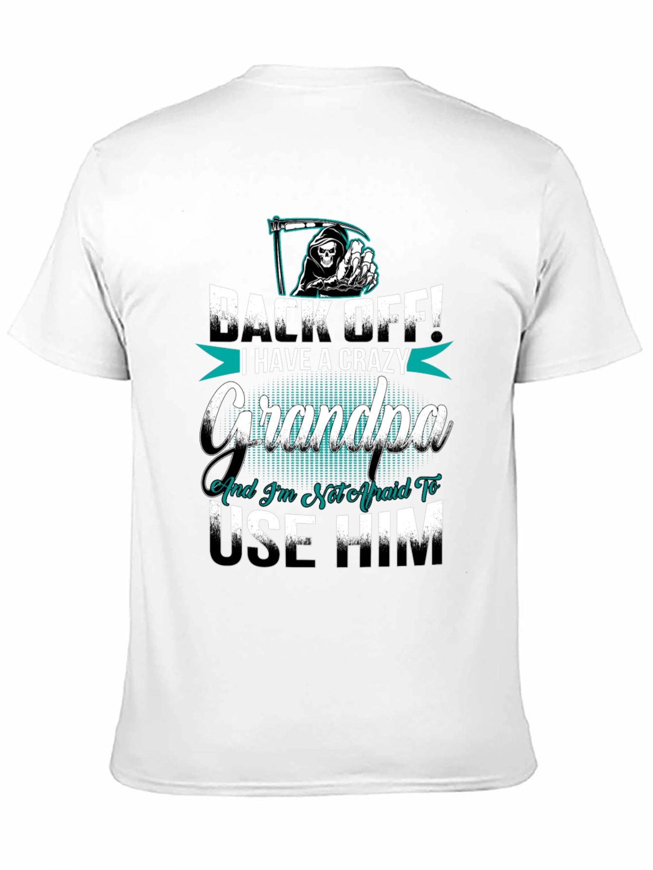 Crazy Grandpa T-Shirt - Back Off!