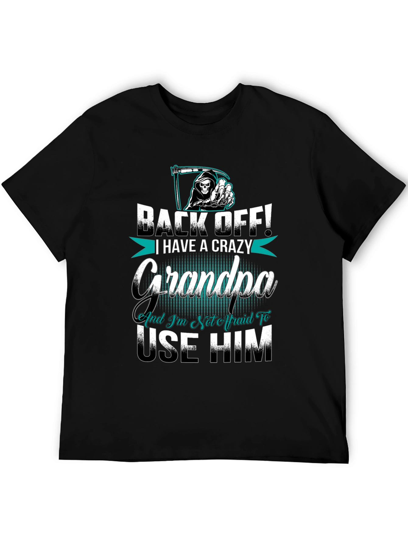 Crazy Grandpa T-Shirt - Back Off!