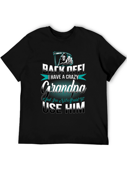 Crazy Grandpa T-Shirt - Back Off!