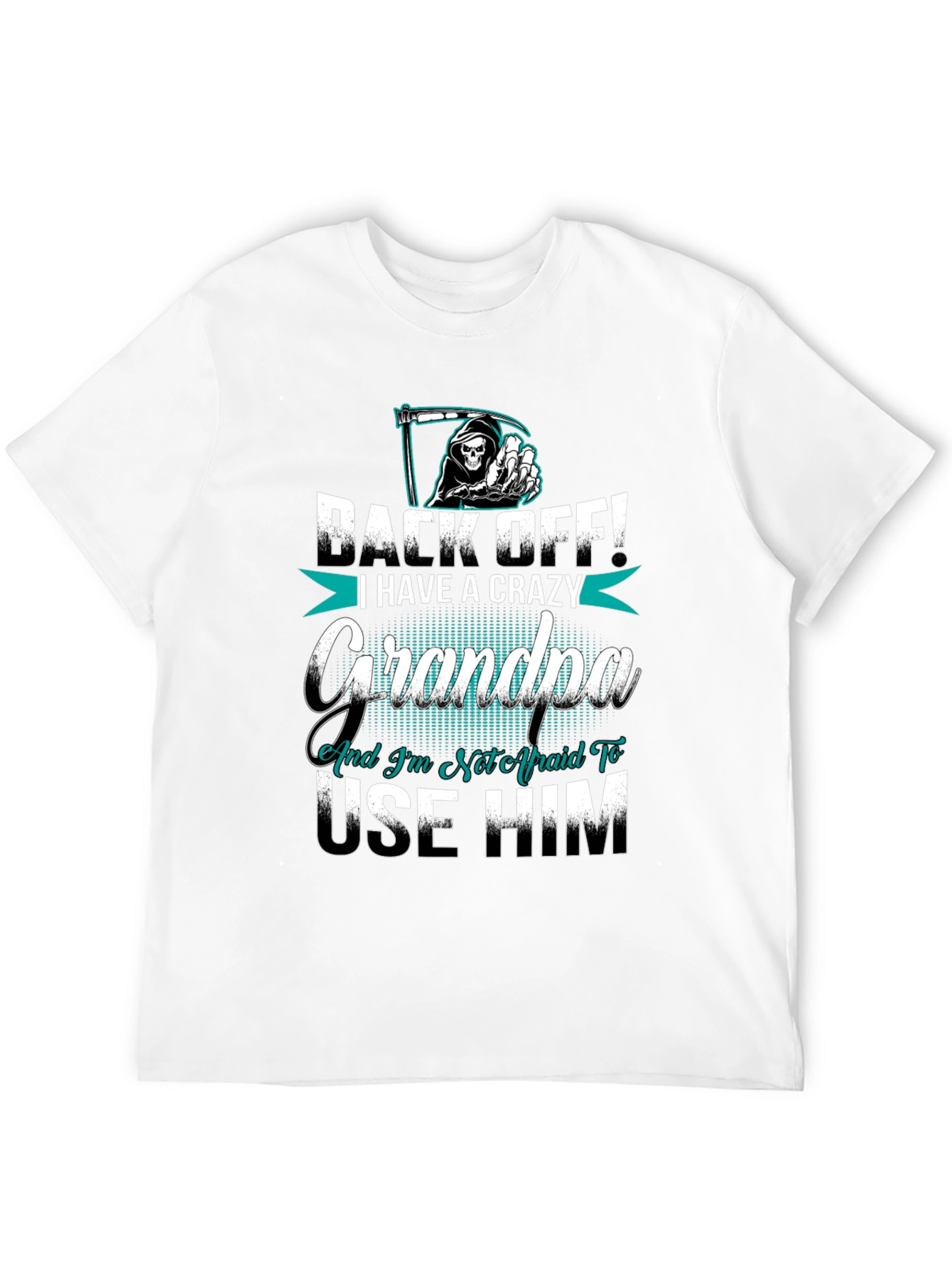 Crazy Grandpa T-Shirt - Back Off!