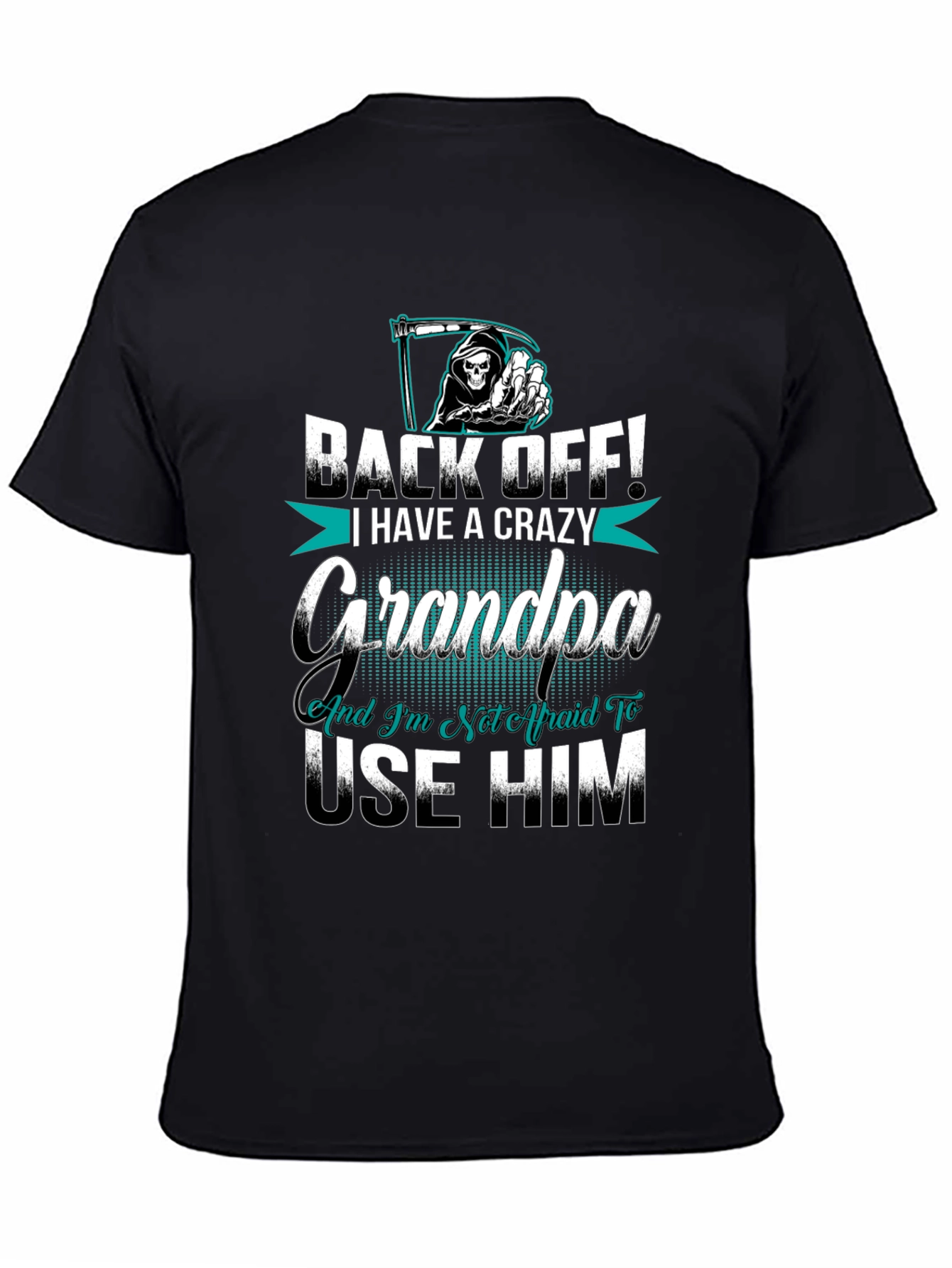 Crazy Grandpa T-Shirt - Back Off!