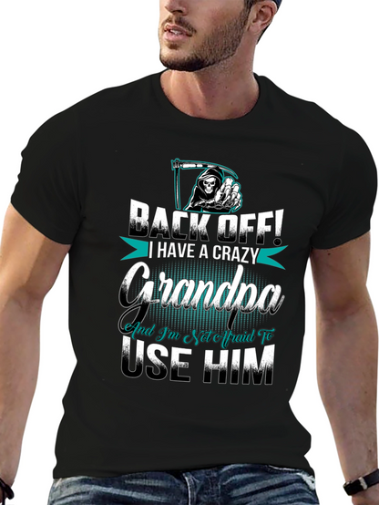 Crazy Grandpa T-Shirt - Back Off!