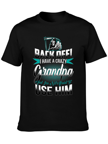 Crazy Grandpa T-Shirt - Back Off!