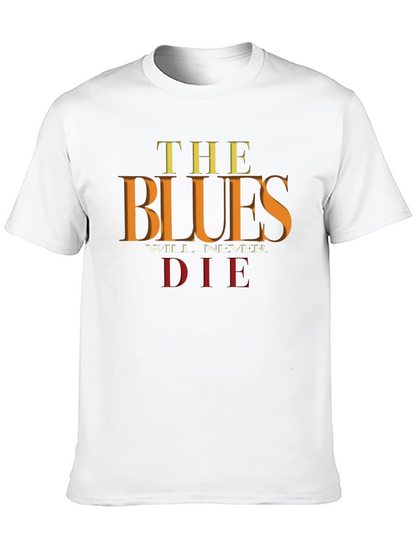 The Blues Will Never Die Graphic Tee