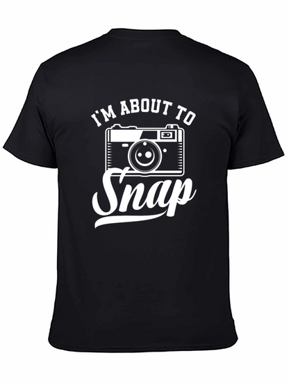 Im About To Snap T-Shirt Photography Humor