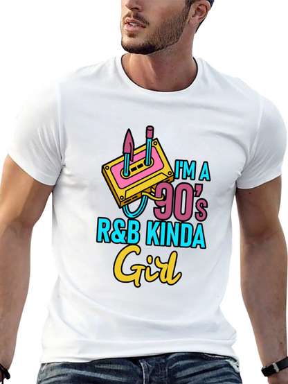 Im a 90s R&B Kinda Girl Black T-Shirt