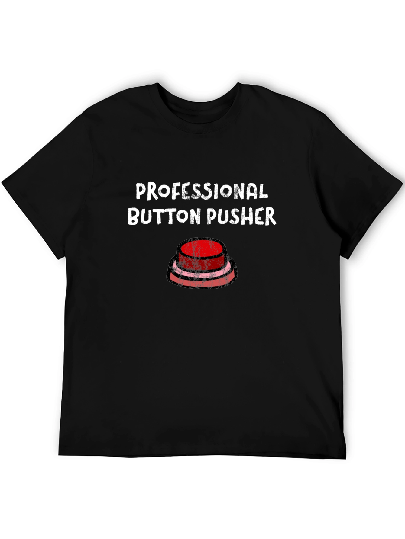 Professional Button Pusher Graphic T-Shirt