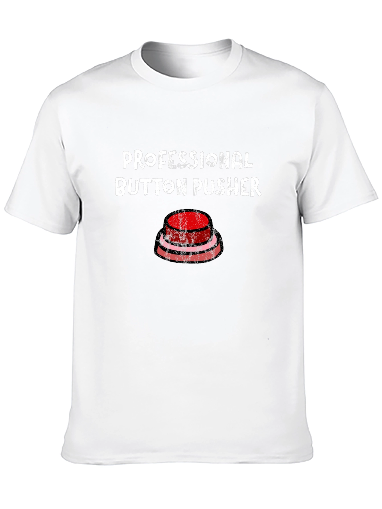 Professional Button Pusher Graphic T-Shirt