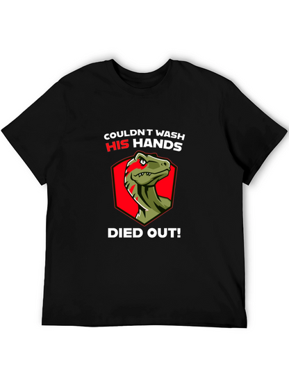 Dinosaur Wash Hands Died Out Funny T-Shirt