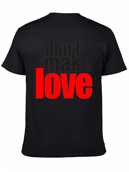 Dont Make Love Graphic T-Shirt - Black