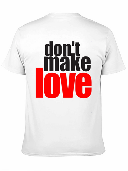 Dont Make Love Graphic T-Shirt - Black