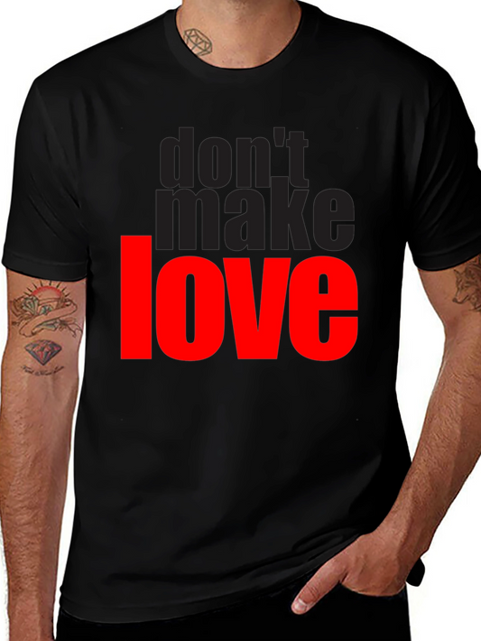 Dont Make Love Graphic T-Shirt - Black