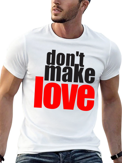 Dont Make Love Graphic T-Shirt - Black