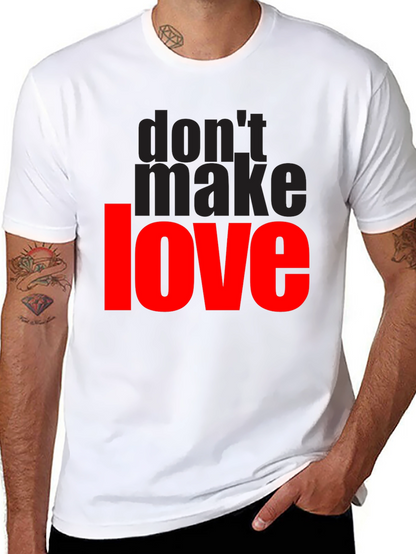 Dont Make Love Graphic T-Shirt - Black