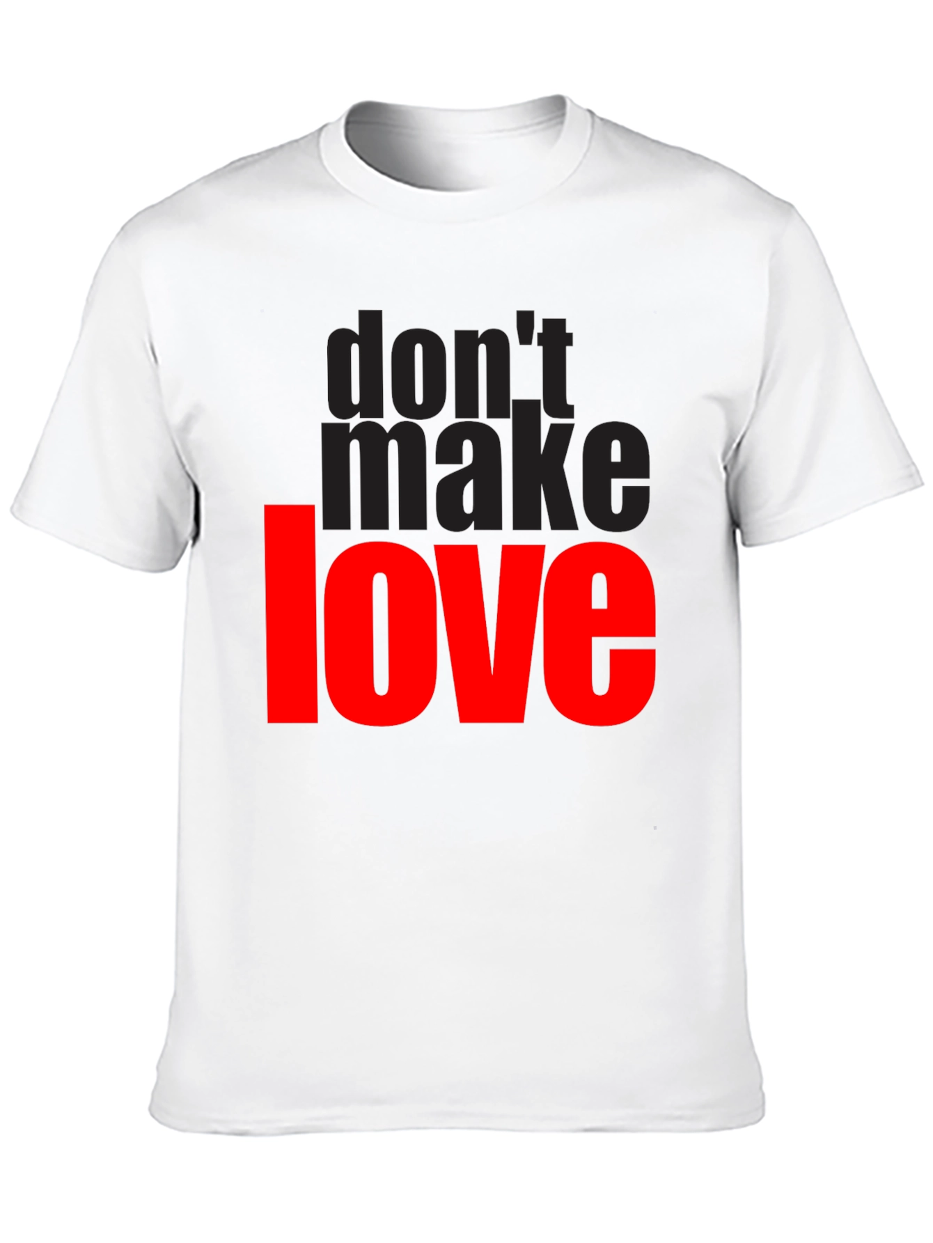 Dont Make Love Graphic T-Shirt - Black