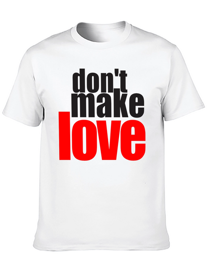 Dont Make Love Graphic T-Shirt - Black