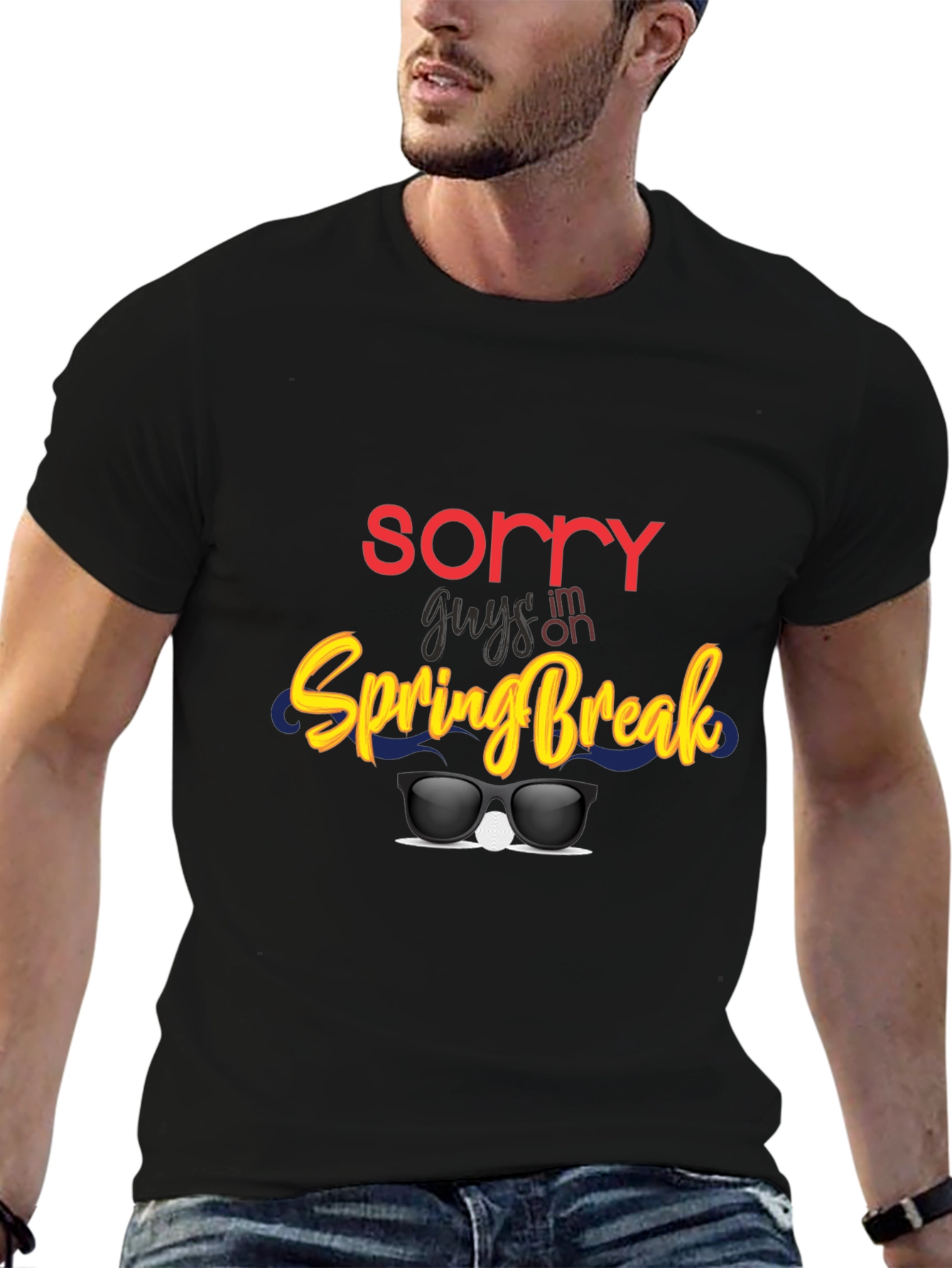 Sorry Guys Im On Spring Break Graphic Tee