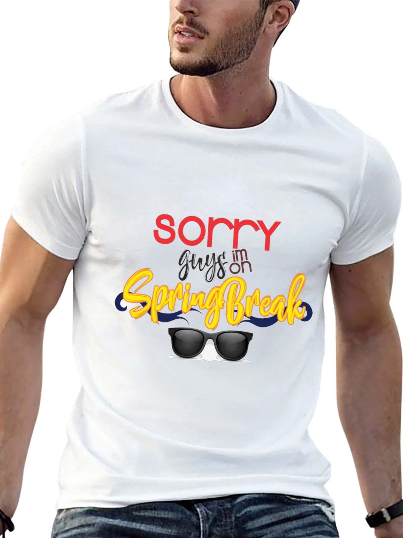 Sorry Guys Im On Spring Break Graphic Tee