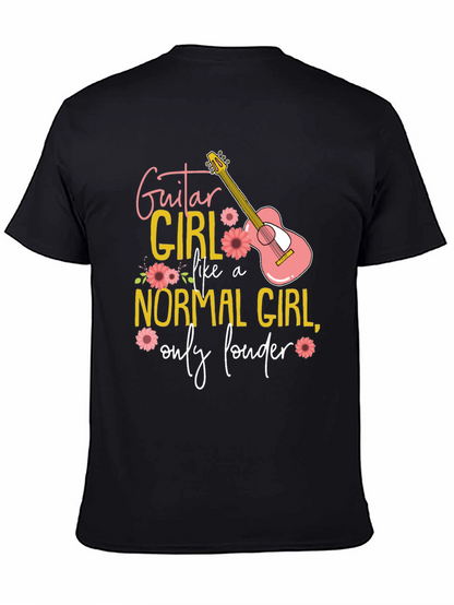 Guitar Girl T-Shirt: Normal Girl Only Louder!