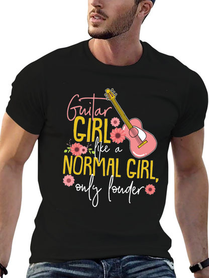 Guitar Girl T-Shirt: Normal Girl Only Louder!