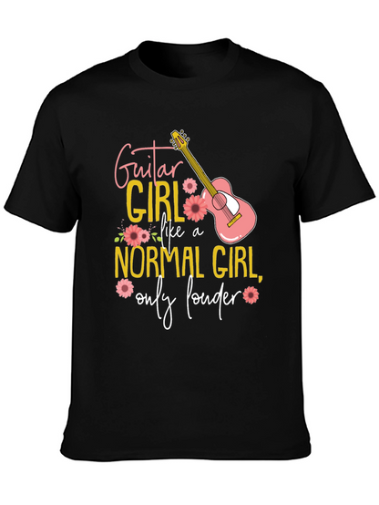 Guitar Girl T-Shirt: Normal Girl Only Louder!