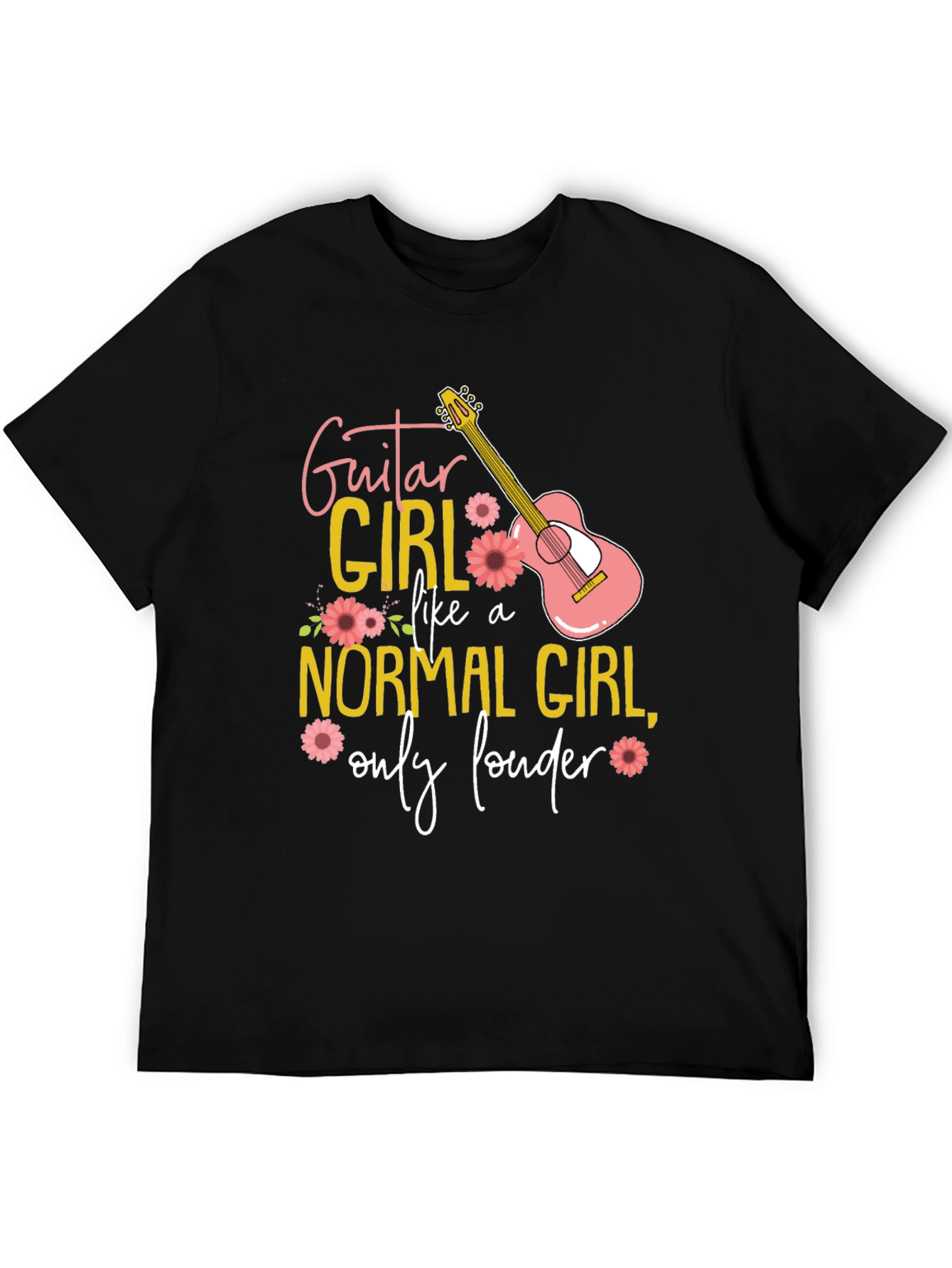 Guitar Girl T-Shirt: Normal Girl Only Louder!
