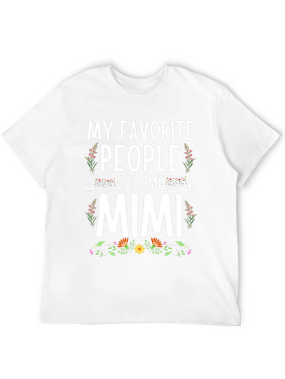 My Favorite People Call Me Mimi T-Shirt
