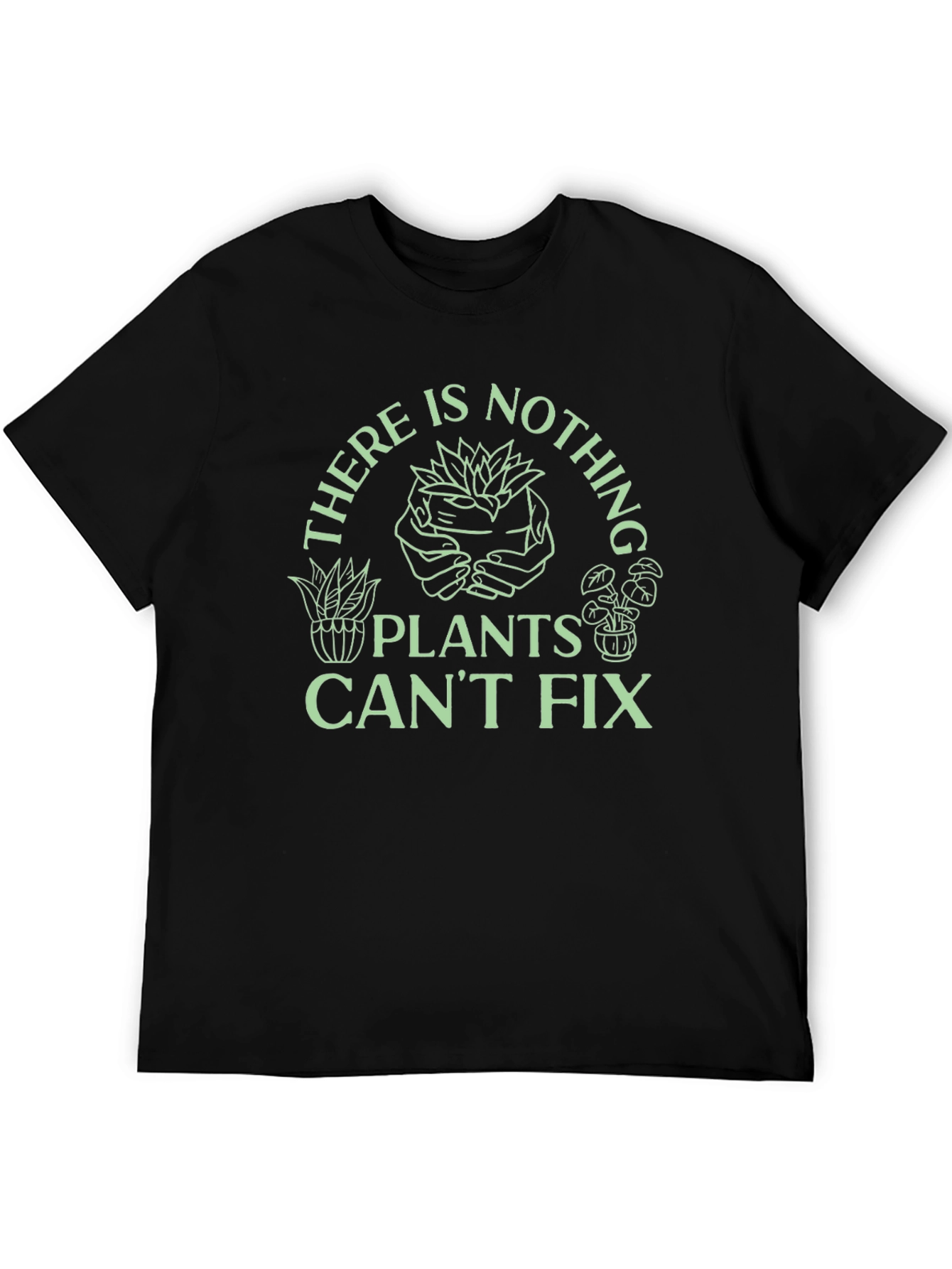 Plants Can Fix Black T-Shirt