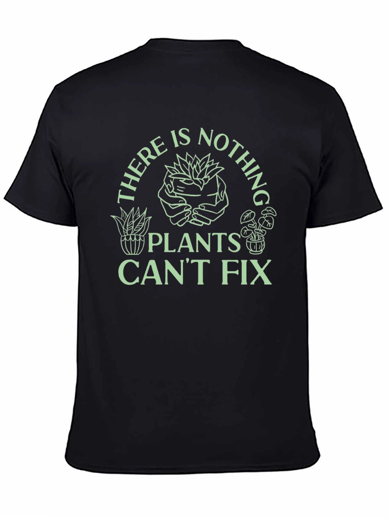 Plants Can Fix Black T-Shirt