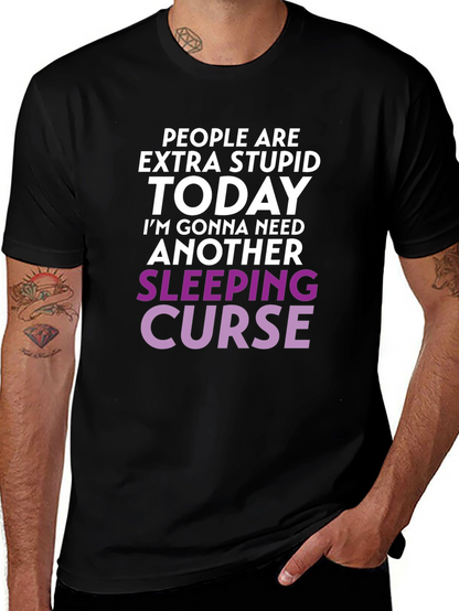 Extra Stupid Today T-Shirt