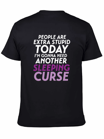 Extra Stupid Today T-Shirt