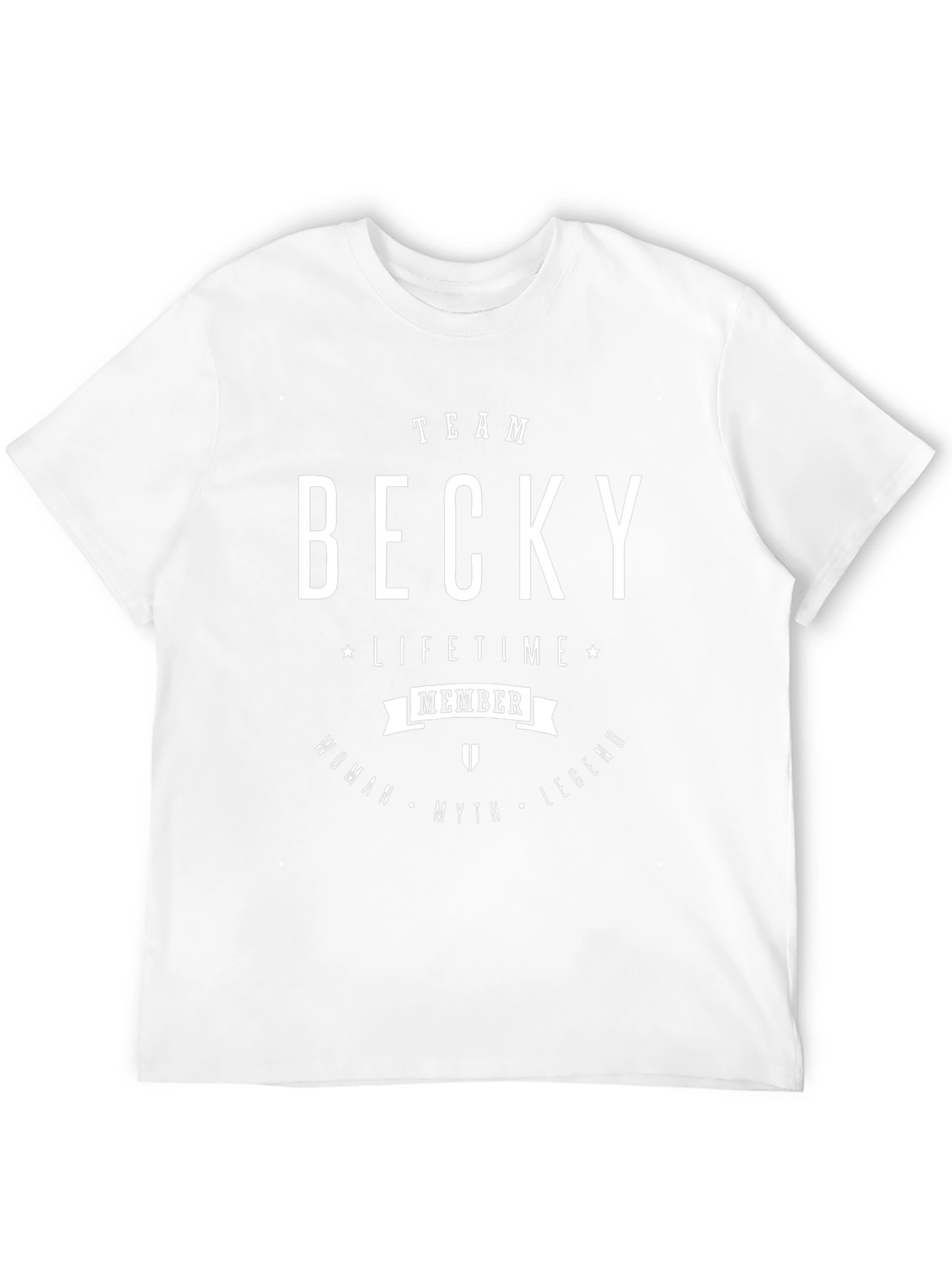 Team Becky T-Shirt - Lifetime Member Legend