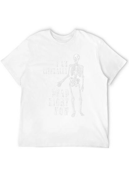 I Am Literally Dead Right Now Graphic Tee