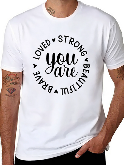 You Are Loved Strong Beautiful T-Shirt