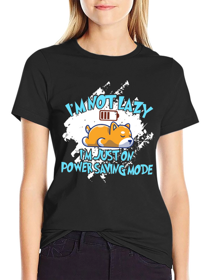 Funny Im Not Lazy Graphic Tee