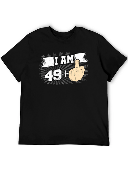 I AM 49+ Middle Finger T-Shirt