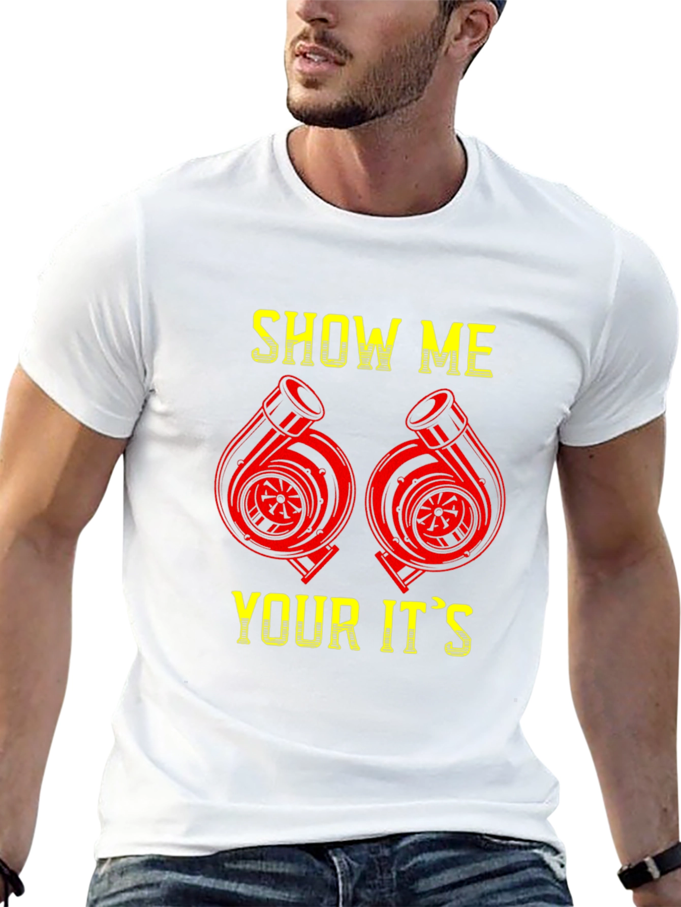 Show Me Your Its T-Shirt - Turbo Graphic Tee