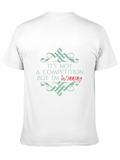 Its Not a Competition Winning Black T-Shirt