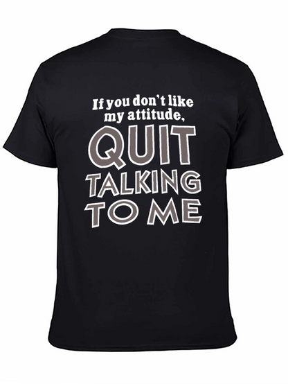 Attitude Quote Graphic Tee - Quit Talking to Me
