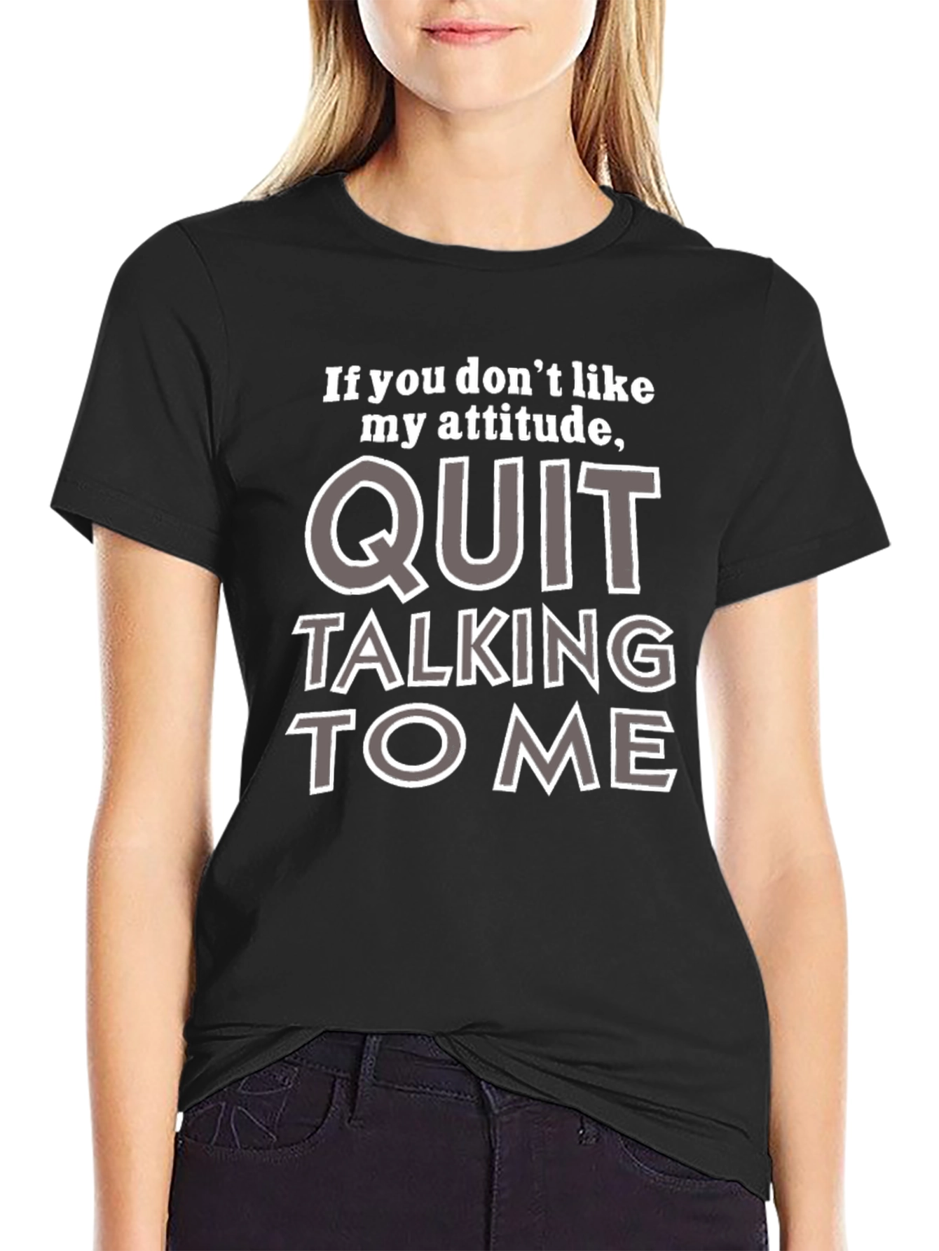 Attitude Quote Graphic Tee - Quit Talking to Me