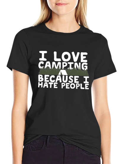 I Love Camping Because I Hate People T-Shirt