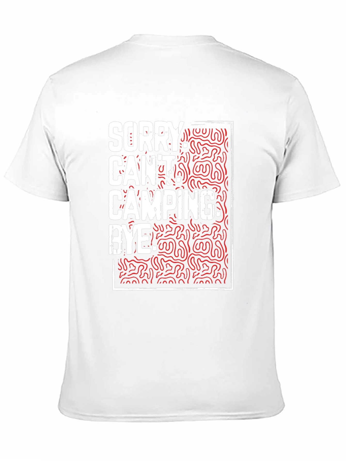 Camping Graphic Tee - Sorry Cant. Bye.
