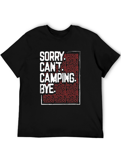 Camping Graphic Tee - Sorry Cant. Bye.